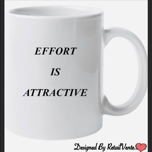 EFFORT IS ATTRACTIVE MUG Custom By RETAIL VENTE